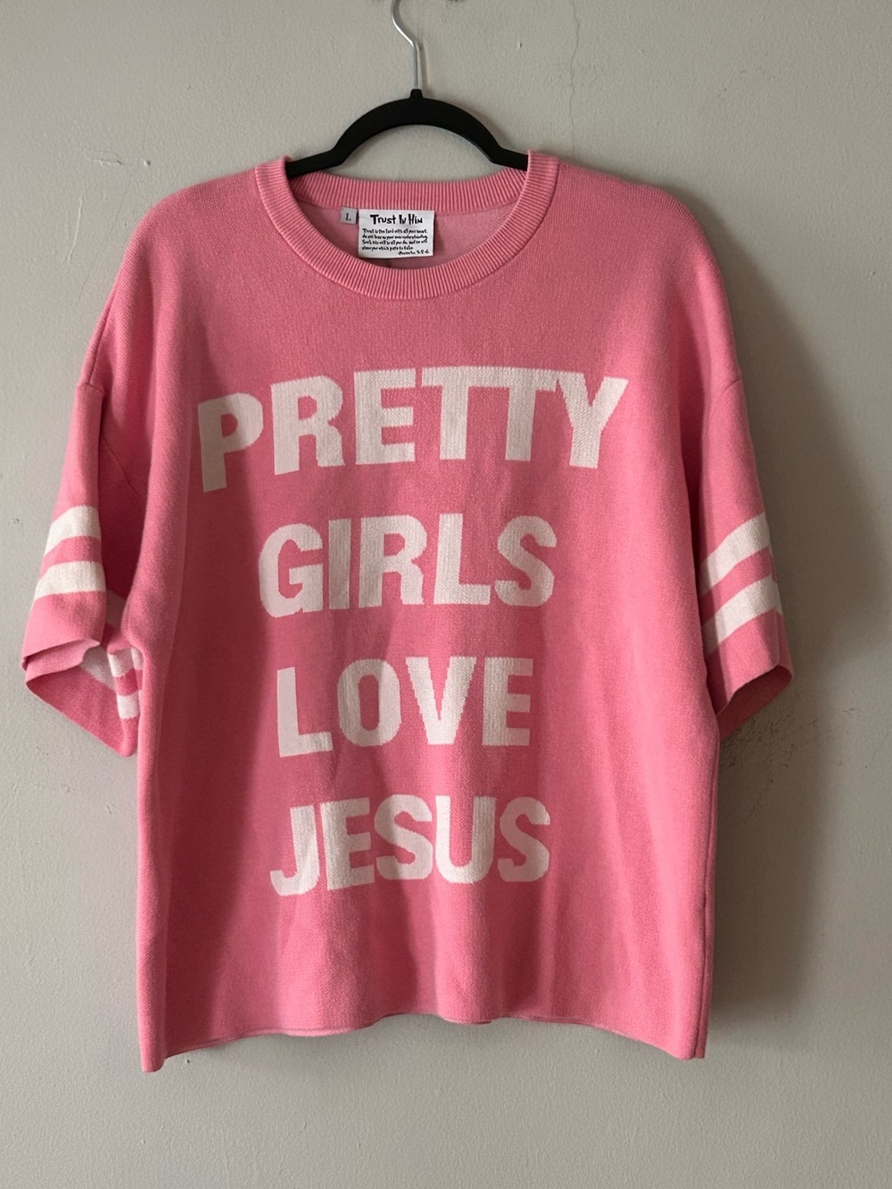 Trust In Him Jersey Sweater Pink "Pretty Girls Love Jesus"